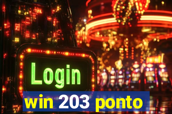 win 203 ponto